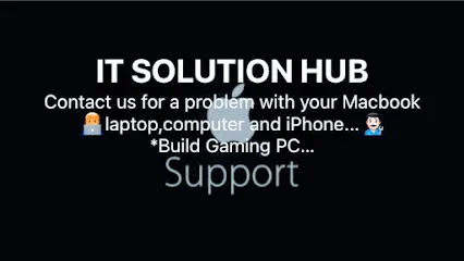 IT Solution Hub- Laptop and Macbook Repairing Centre