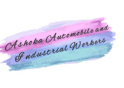 ASHOKA AUTOMOBILES WORKS AND INDUSTRIES