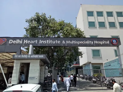 Delhi Heart Institute & Multispeciality Hospital